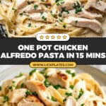 One Pot Chicken Alfredo Pasta Recipe