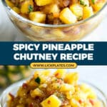 Sweet and Sour, Hot and Spicy Pineapple Chutney Recipe