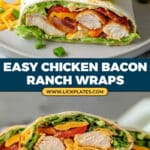 Chicken Bacon Ranch Wraps Recipe