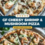 GF Cheesy Garlic Shrimp and Mushroom Pizza Recipe