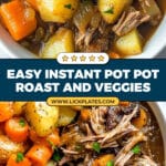Easy Instant Pot Pot Roast and Veggies Recipe